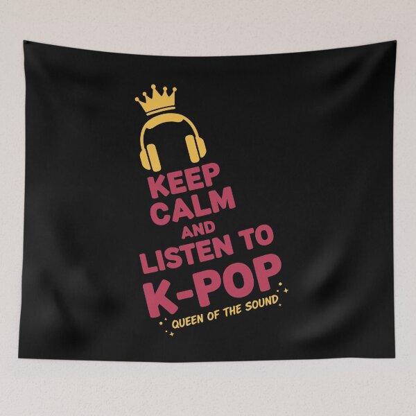 Item preview, Keep Calm And Listen To K-Pop Queen Of The Sound designed and sold by LuminOrb.