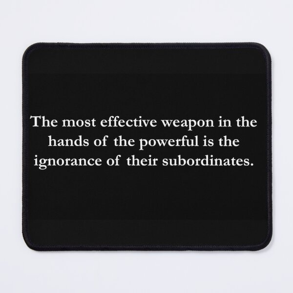 Item preview, The most effective weapon in the hands of the powerful designed and sold by sid1802.