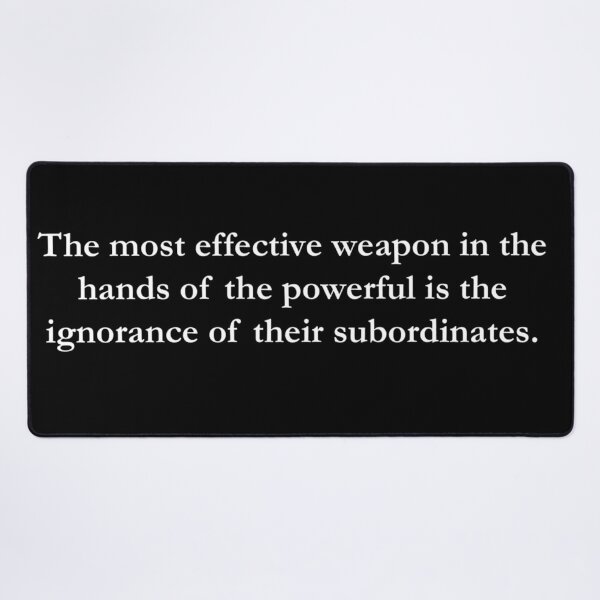 Item preview, The most effective weapon in the hands of the powerful designed and sold by sid1802.