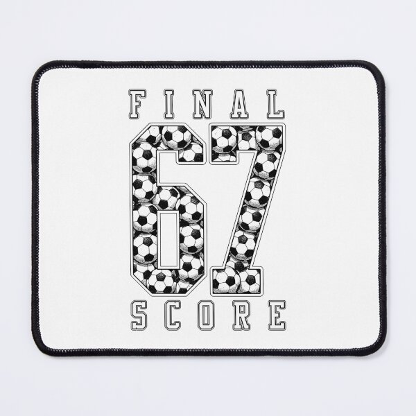 Item preview, 67 Soccer Player Football Funny Final Score Ball Players designed and sold by GrandeDuc.