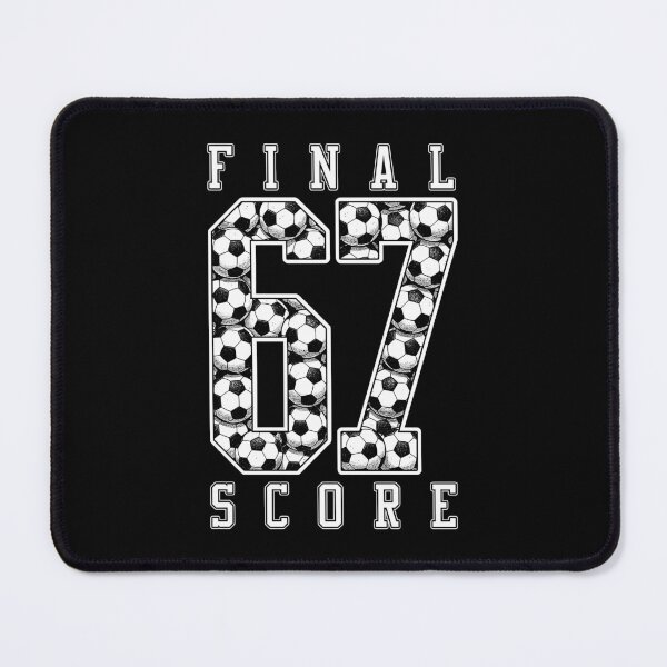Item preview, 67 Soccer Player Football Funny Final Score Ball Players designed and sold by GrandeDuc.