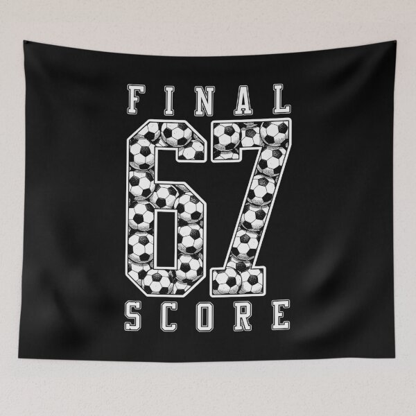 Item preview, 67 Soccer Player Football Funny Final Score Ball Players designed and sold by GrandeDuc.