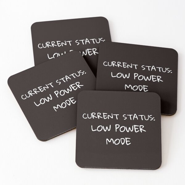 Item preview,  Current Status: Low Power Mode – Burnout Humor Quote designed and sold by lowenergyclubco.