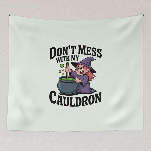 Item preview, Don’t Mess with My Cauldron – Funny Halloween Witch Design designed and sold by Jollys-ArtShop.