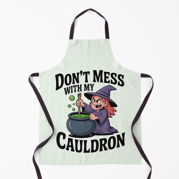 Item preview, Don’t Mess with My Cauldron – Funny Halloween Witch Design designed and sold by Jollys-ArtShop.