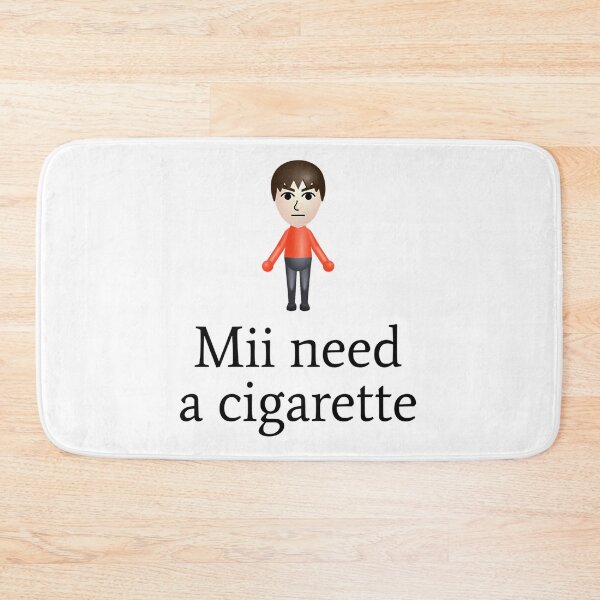Item preview, Mii Need A Cigarette designed and sold by kavindashop.