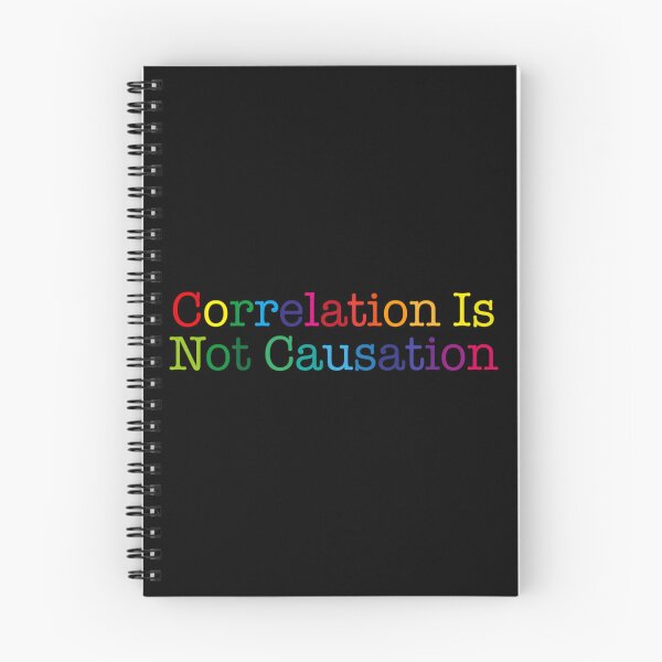 Item preview, Correlation Not Causation Quote designed and sold by tctyyoztse23.