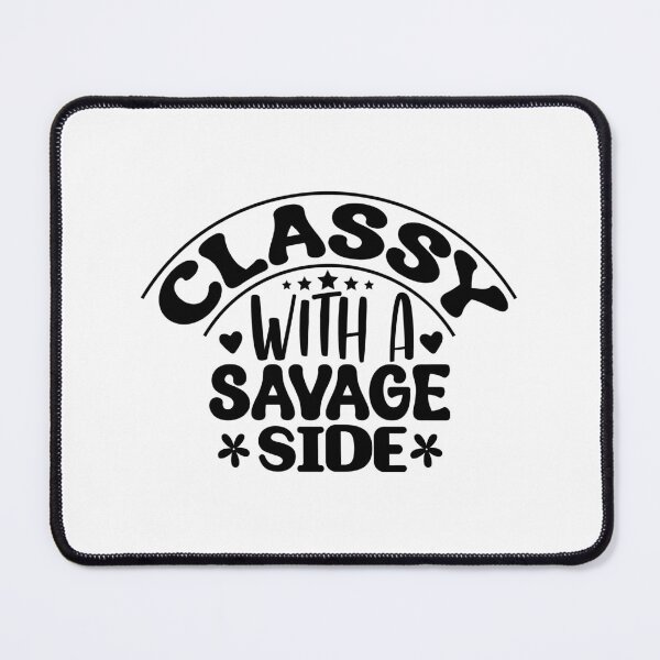 Item preview, Classy with a Savage Side designed and sold by Mystic & Celestial Art.