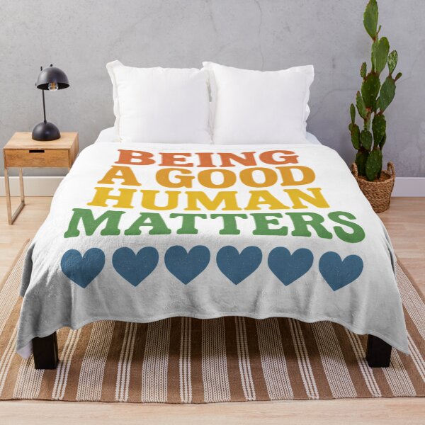Item preview, Being A Good Human Matters designed and sold by kavindashop.