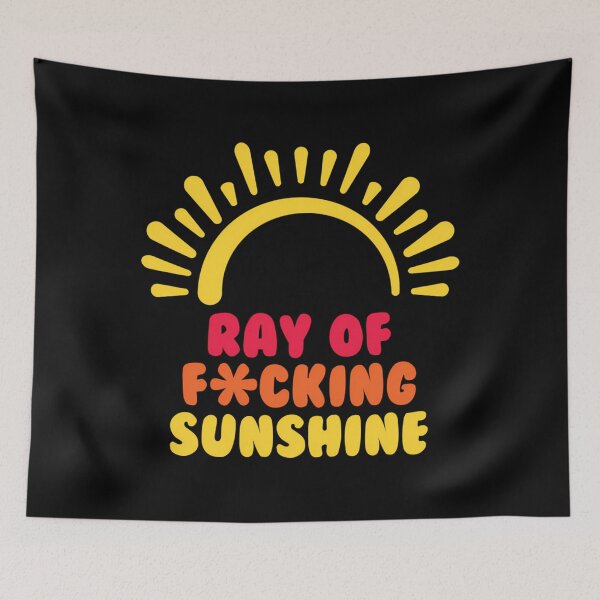 Item preview, Ray Of Sunshine Sarcasm Quote designed and sold by tctyyoztse23.
