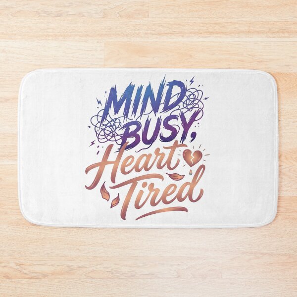 Item preview, mind busy, tired heart, heart break, busy, mind designed and sold by TrueArtVibes.
