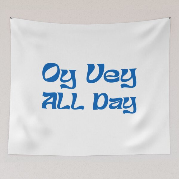 Item preview, Oy Vey All Day designed and sold by HorusXArt.