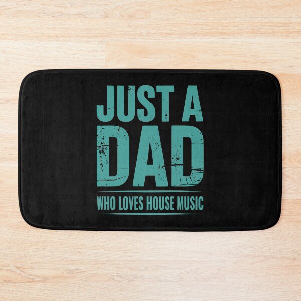 Item preview, Just a Dad Who Loves House Music – DJ Father Vibes designed and sold by TipTop GFX.