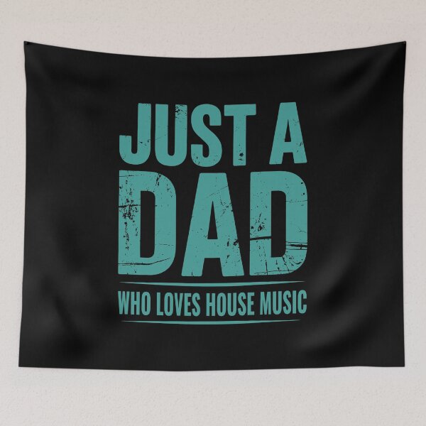 Item preview, Just a Dad Who Loves House Music – DJ Father Vibes designed and sold by TipTop GFX.