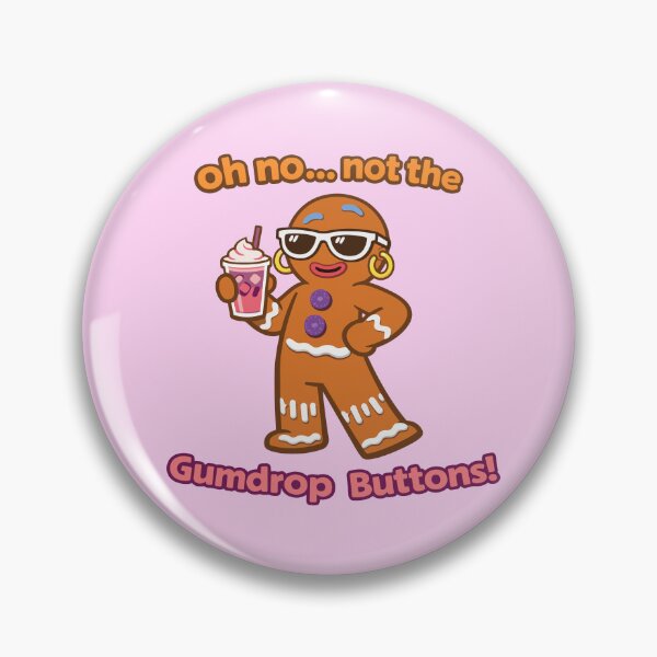 Item preview, Not the Gumdrop Buttons! - Baddie Gingy The Gingerbread Man from Shrek. designed and sold by Summer Johnson.
