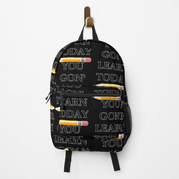 Item preview, You Gon’ Learn Today Quote designed and sold by tctyyoztse23.