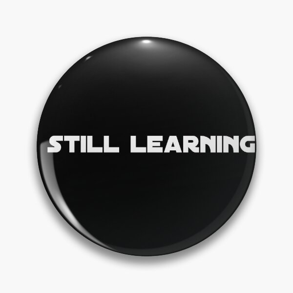 Item preview, Still Learning – Growth Mindset Apparel designed and sold by EverStrive.
