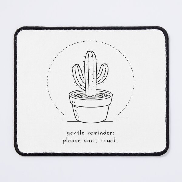 Item preview, Gentle Reminder Please Don’t Touch designed and sold by avinigav.