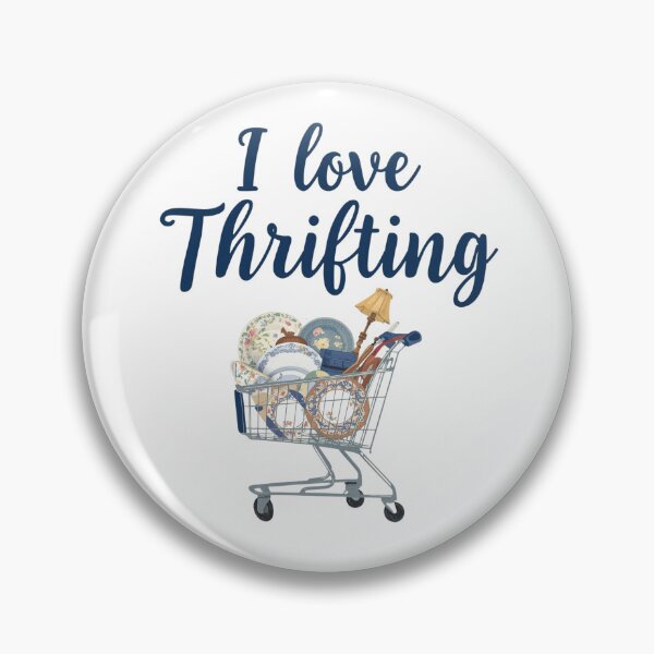 Item preview, I Love Thrifting, thrift aesthetic design, shopping, designed and sold by trieschman.