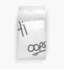 Oops! Hi Duvet Cover