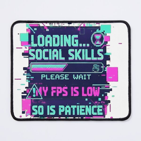 Item preview, Loading Social Skills Please Wait Glitch Aesthetic designed and sold by Mental Tab Closed.