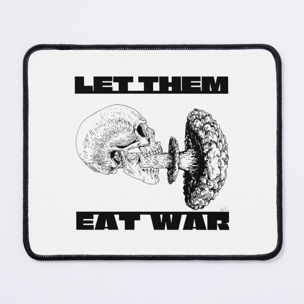 Item preview, Let Them Eat War designed and sold by Ukobach Clothing.