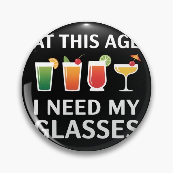 Item preview, at This Age I Need My Glasses Funny Cocktail Drinking designed and sold by lilensgavadur.