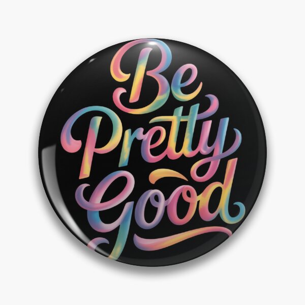 Item preview, Be Pretty Good Human Rights Protest designed and sold by lilensgavadur.