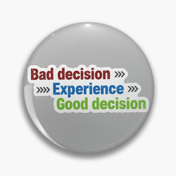 Item preview, Bad Decision Experience Good Decision Growth Mindset Sticker designed and sold by Scro-Ciob-Shop.