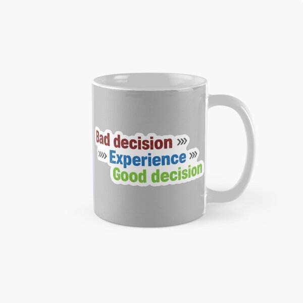 Item preview, Bad Decision Experience Good Decision Growth Mindset Sticker designed and sold by Scro-Ciob-Shop.