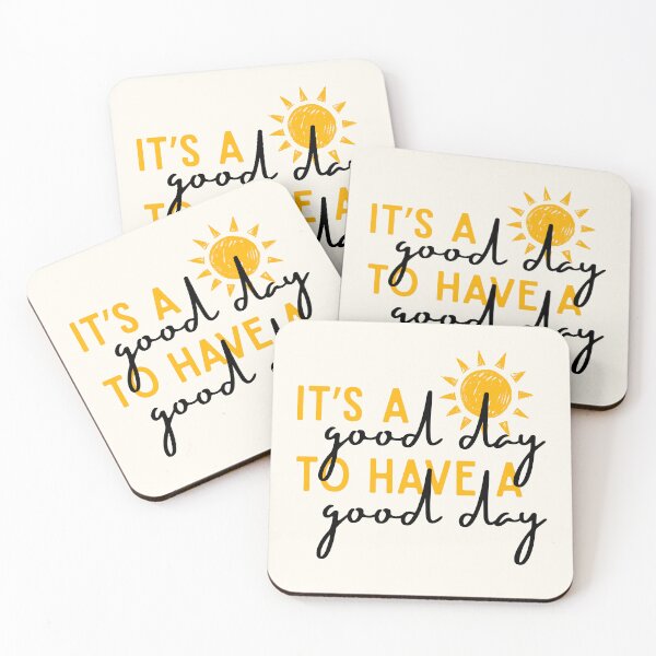 Item preview, It Is A Good Day To Have A Good Day designed and sold by kaavishehsas.