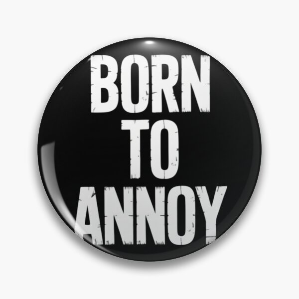 Item preview, Born to Annoy designed and sold by comptorasunfia.