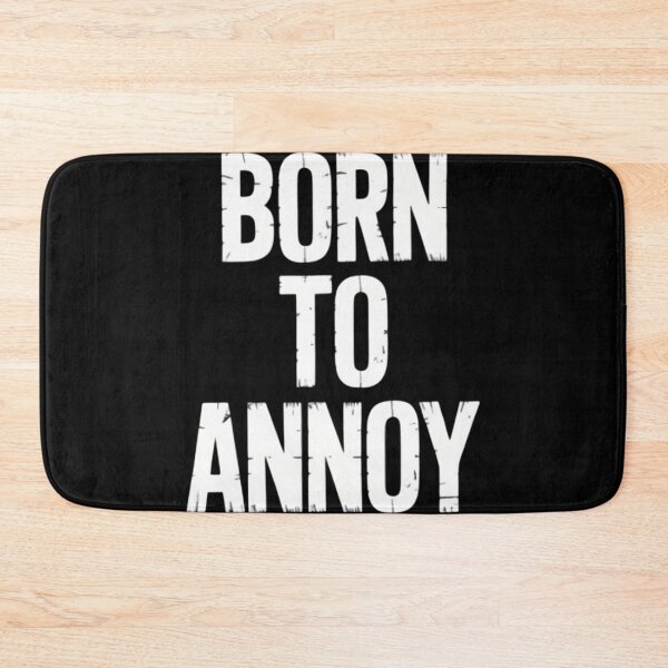 Item preview, Born to Annoy designed and sold by comptorasunfia.