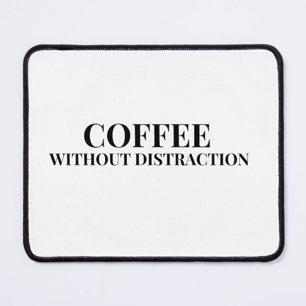 Item preview, Coffee Without Distraction Design For Light Clothing designed and sold by Coffee Vibes.
