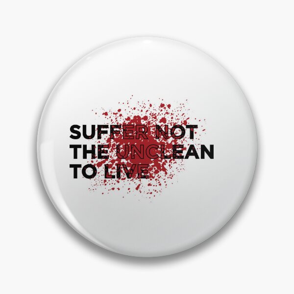 Item preview, Suffer not the unclean to Live designed and sold by Style Legion.