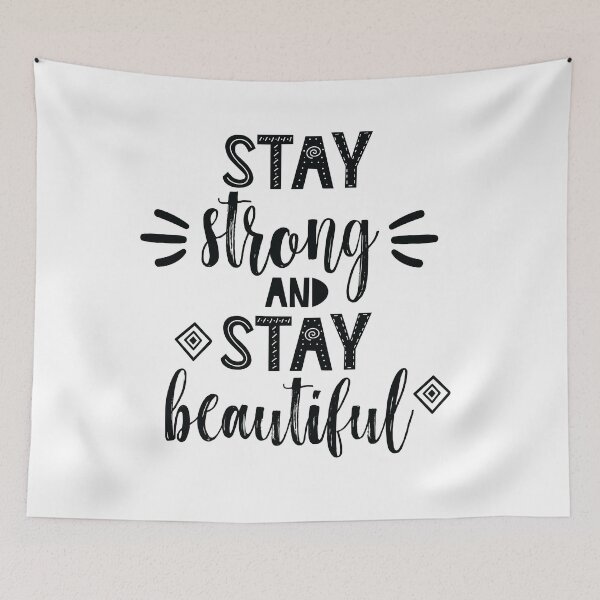 Item preview, Stay strong and stay beautiful designed and sold by CuteAndQuotes.