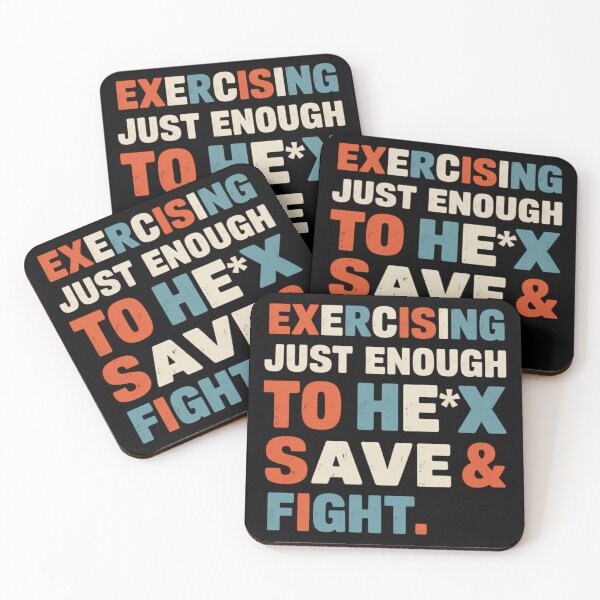 Item preview, Exercising Just-Enough to FCK & Fight Funny Quotes designed and sold by sterabamineh.