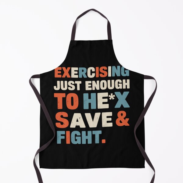 Item preview, Exercising Just-Enough to FCK & Fight Funny Quotes designed and sold by sterabamineh.