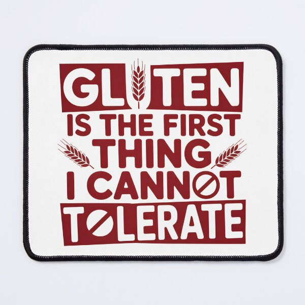 Item preview, Gluten is The First Thing I Cannot Tolerate - This funny design is for people living gluten-free who express their food boundaries with humor, confidence, and bold personality. designed and sold by ZyziowskyArt.