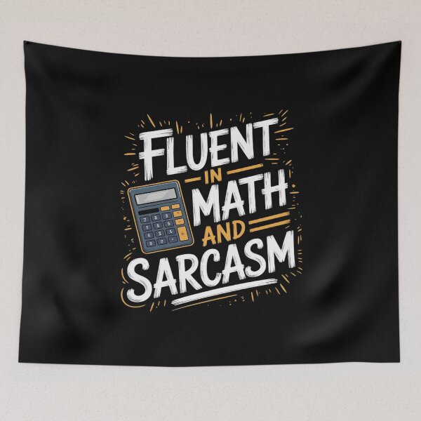Item preview, Fluent in Math and Sarcasm Nerdy Teacher Humor3 designed and sold by joyouartArt.