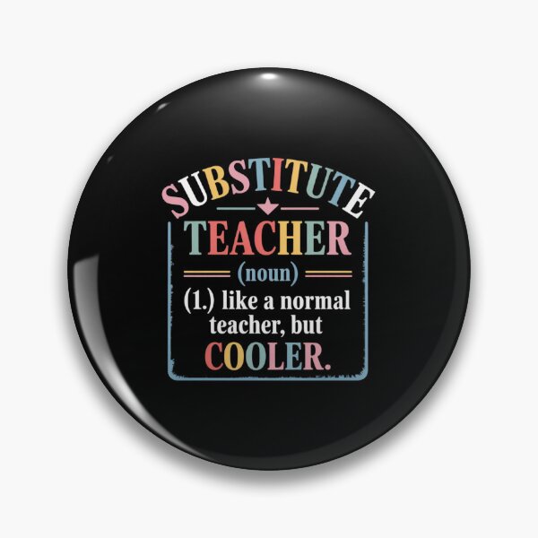Item preview, Substitute Teacher Like A Normal Teacher But Cooler T designed and sold by angolinnArt.