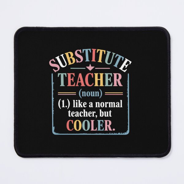 Item preview, Substitute Teacher Like A Normal Teacher But Cooler T designed and sold by angolinnArt.