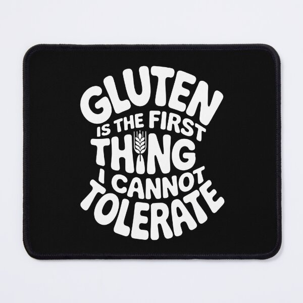 Item preview, Gluten is The First Thing I Cannot Tolerate - This funny design is for people living gluten-free who express their food boundaries with humor, confidence, and bold personality. designed and sold by ZyziowskyArt.