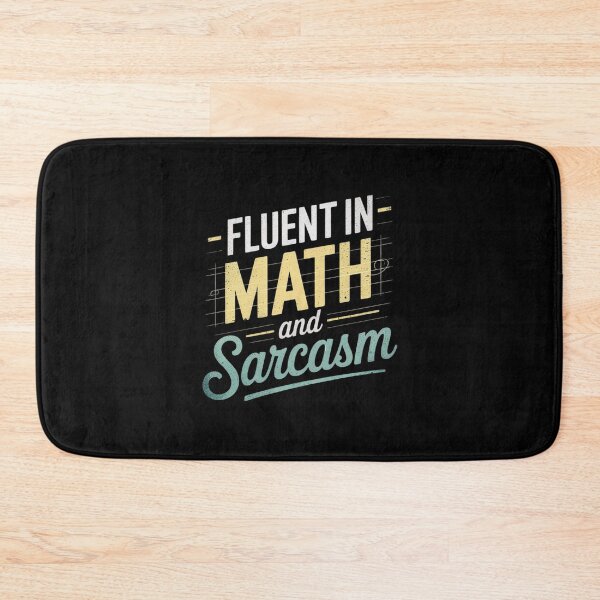 Item preview, Fluent in Math and Sarcasm Sarcastic Math Teacher designed and sold by joyouartArt.