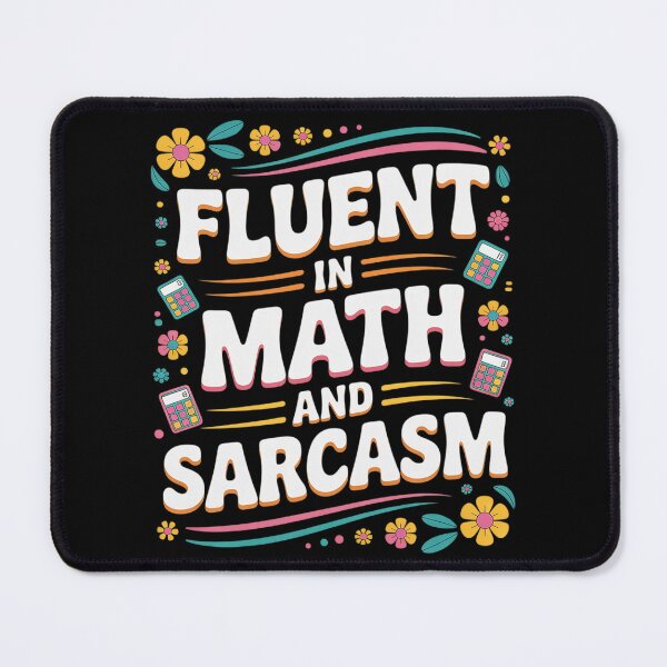 Item preview, Fluent in Math and Sarcasm School Nerd 3 designed and sold by joyouartArt.