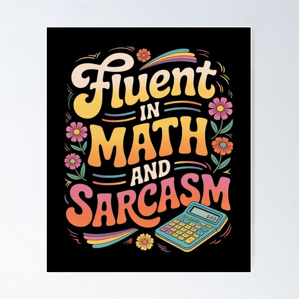 Item preview, Fluent in Math and Sarcasm School Nerd  designed and sold by joyouartArt.