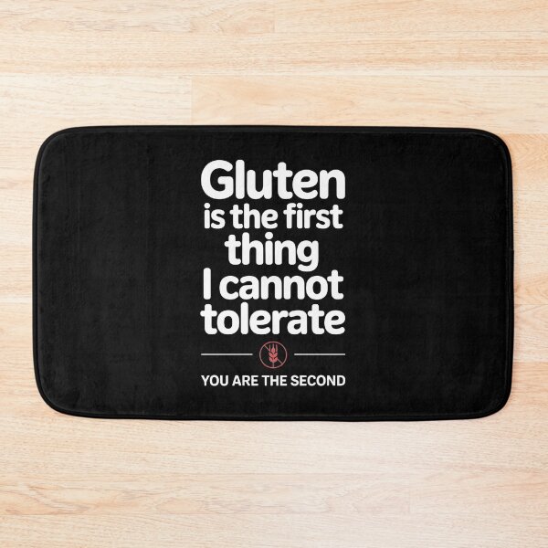 Item preview, Gluten is The First Thing I Cannot Tolerate - This funny design is for people living gluten-free who express their food boundaries with humor, confidence, and bold personality. designed and sold by ZyziowskyArt.