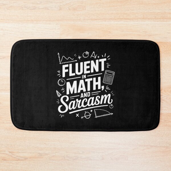 Item preview, Fluent in Math and Sarcasm Teacher appreciation day  designed and sold by joyouartArt.