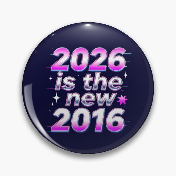 Item preview, 2026 Is the New 2016 – Retro Future Y2K Typography designed and sold by Activity01.