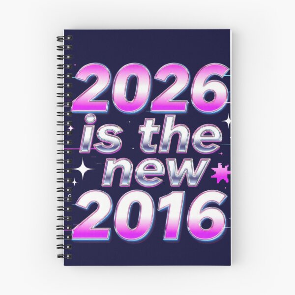 Item preview, 2026 Is the New 2016 – Retro Future Y2K Typography designed and sold by Activity01.